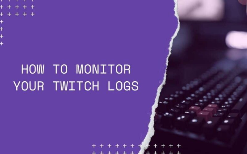Twitch Logs: A Comprehensive guide